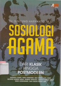 Image of Sosiologi Agama : Dari Klasik Hingga Postmodern
