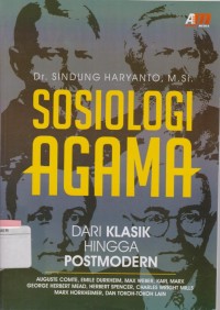 Sosiologi Agama : Dari Klasik Hingga Postmodern