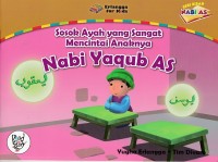 Image of Seri Kisah Nabi AS Sosok Ayah yang Sangat Mencintai Anaknya Nabi Yaqub AS