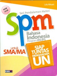 Image of Seri Pendalaman Materi : Bahasa Indonesia Program IPA/IPS untuk SMA /MA