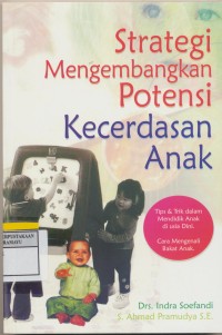 Strategi mengembangkan Potensi kecerdasan anak