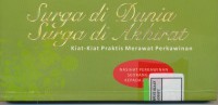 Surga Di Dunia Surga di Akhirat Kiat kiat praktis merawat Perkawinan