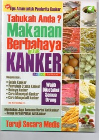 Tahukah Anda? Makanan Berbahaya untuk Kanker