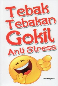 Image of TEBAK TEBAKAN GOKIL ANTI STRESS