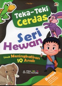 TEKA-TEKI CERDAS SERI HEWAN : Untuk meningkatkan IQ anak