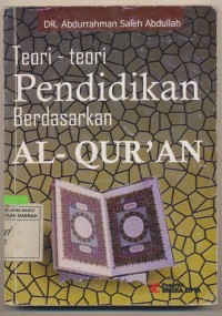 Teori-teori pendidikan berdasarkan al-qur'an