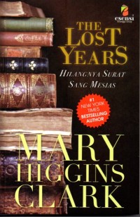 Image of The Lost Years : Hilangnya Surat Sang Mesias