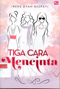 Tiga Cara Mencinta