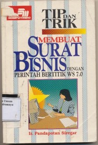 TIP DAN TRIK MEMBUAT SURAT BISNIS