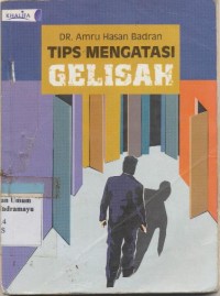 TIPS MENGATASI GELISAH