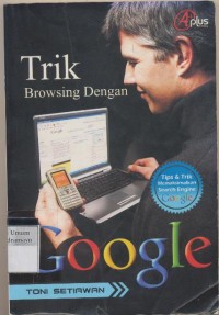 TRIK BROWSING DENGAN GOOGLE