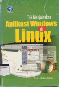 TRIK MENJALANKAN APLIKASI WINDOWS DI LINUX