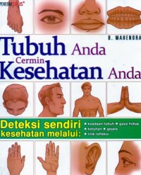 Tubuh anda cermin Kesehatan anda