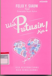 Image of Udah Putusin Aja !