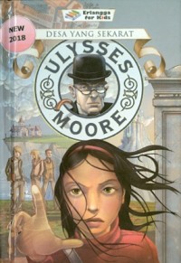 Image of Ulysses Moore.:Desa Yang Sekarat