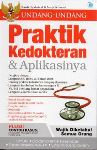 Image of UNDANG-UNDANG PRAKTIK KEDOKTERAN & APLIKASINYA