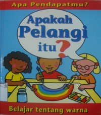 Image of Apakah Pelangi Itu?