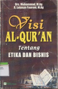 Image of VISI AL-QUR'AN TENTANG ETIKA DAN BISNIS