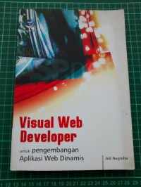 VISUAL WEB DEVELOPER : Untuk Pengembangan Aplikasi Web Dinamis