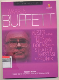 Warren Buffett Investor yang Maraup Miliaran Dolar dengan Strategi Investasi Yang Unik