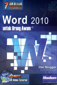 Tujuh Jam Belajar Interaktif Word 2010 untuk orang awam