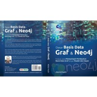 Image of DASAR BASIS DATA GRAF & NEO4J : Panduan untuk mempelajari pembuatan basis data graf dengan mudah dan cepat
