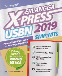 Erlangga X-PRESS 2019 USBN SMP/MTs Pendidikan Pancasila dan Kewarganegaraan