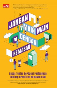 JANGAN MAIN-MAIN DENGAN KEMASAN