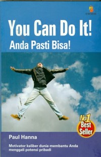 You Can do it ! : Anda Pasti bisa!